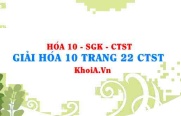 Giải Hóa 10 trang 22 Chân trời Sáng tạo